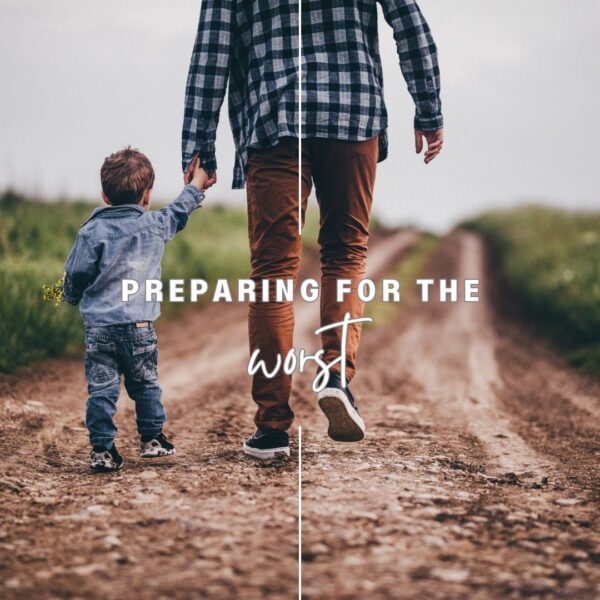 Preparing for the Worst